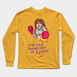 I'm One Knockout of a Lady Long Sleeve T-Shirt